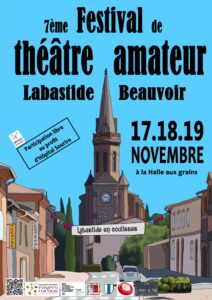 Rendez-vous le 17,18,19 novembre pour notre 7 ème édition du festival de théâtre amateur Labastide en coulisses !