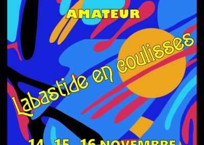Bientôt, le 9ème festival “Labastide en coulisses” Réservez votre Week End